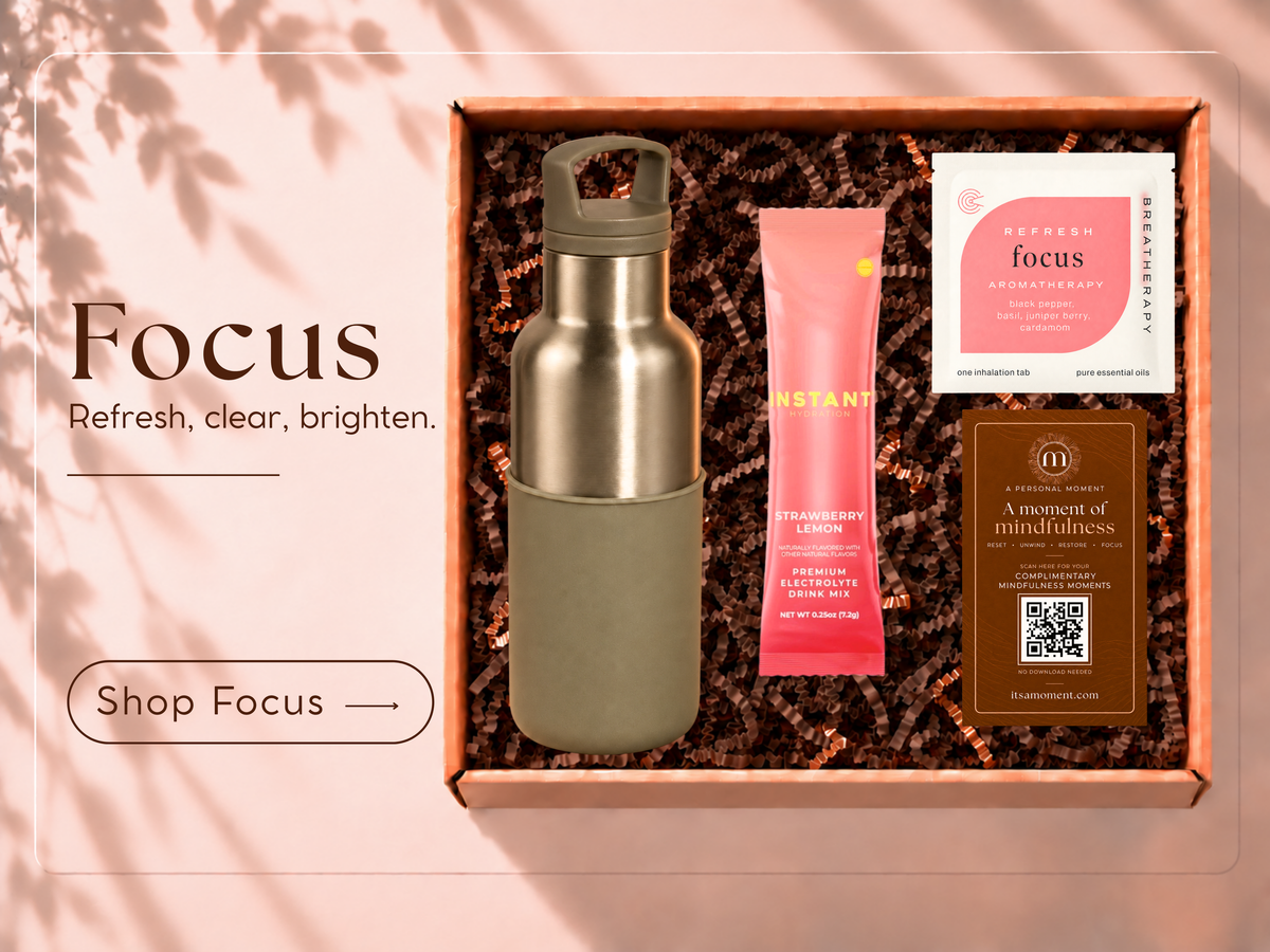 TAKE A MOMENT TO FOCUS — Curation